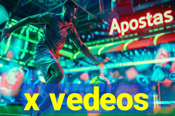 x vedeos